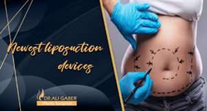 Read more about the article Newest liposuction devices |Dr. Ali Gaber