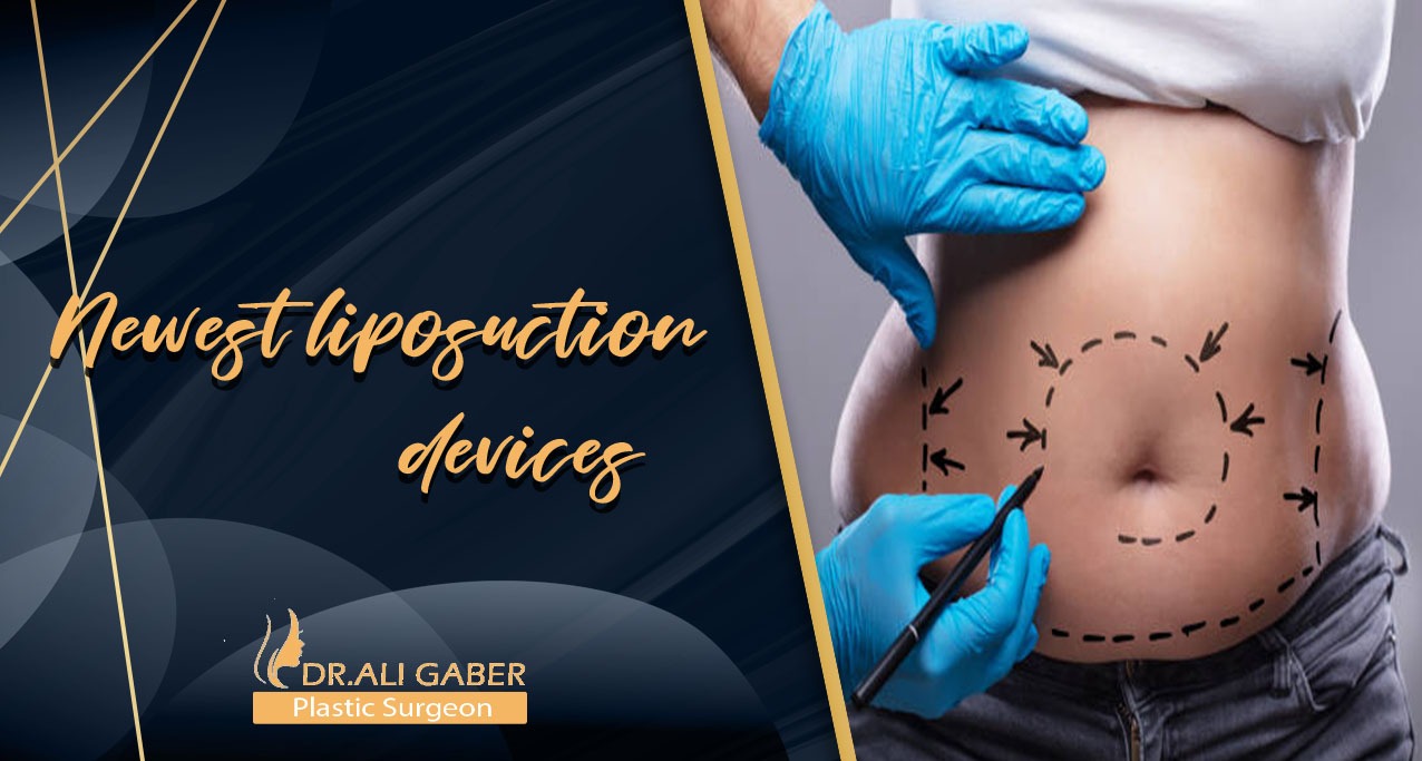 You are currently viewing Newest liposuction devices |Dr. Ali Gaber