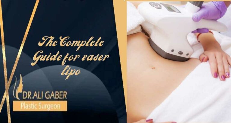Read more about the article The Complete Guide for vaser lipo
